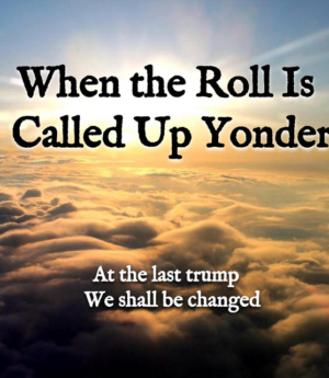 When the Roll Is Called Up Yonder